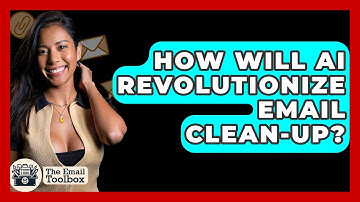 How Will AI Revolutionize Email Clean-up? - TheEmailToolbox.com