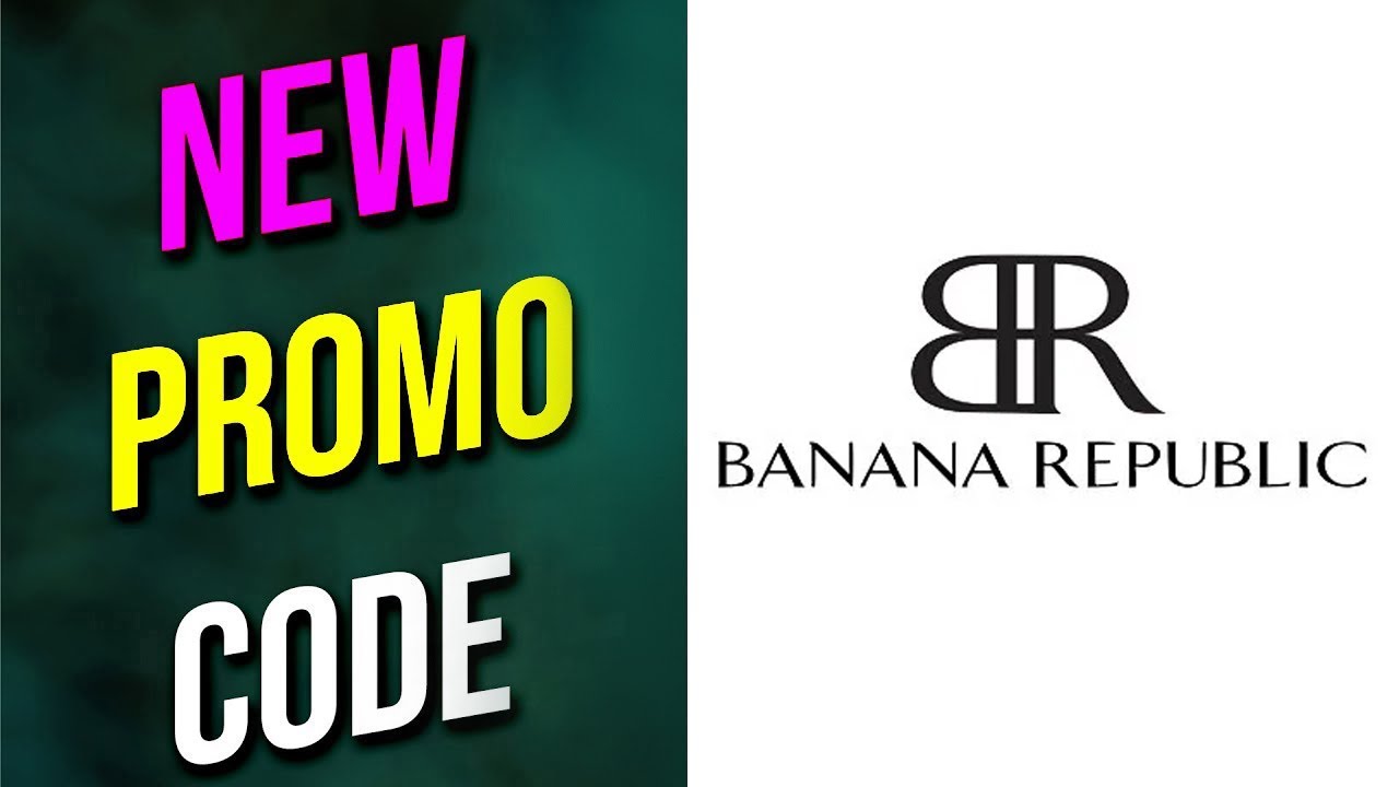 Banana Republic promo codes 2022 Banana Republic promo codes