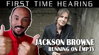 RUNNING ON EMPTY - JACKSON BROWNE