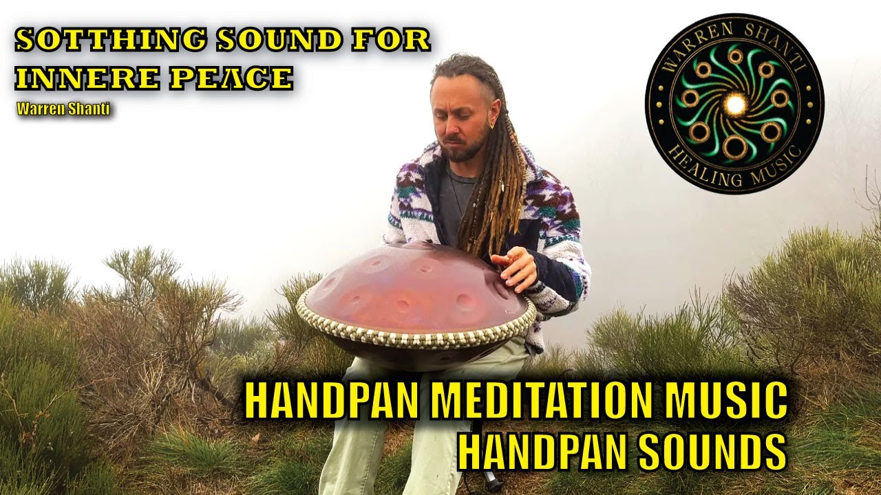 Handpan Meditation Music #3 | Soothing Sounds for Inner Peace | Warren Shanti
