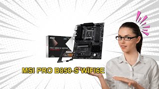 MSI PRO B850S WIFI6E Motherboard Review