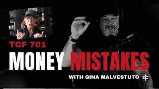 TCF701: MONEY MINDSET - Don't Make These Money Mistakes with Gina Malvestuto