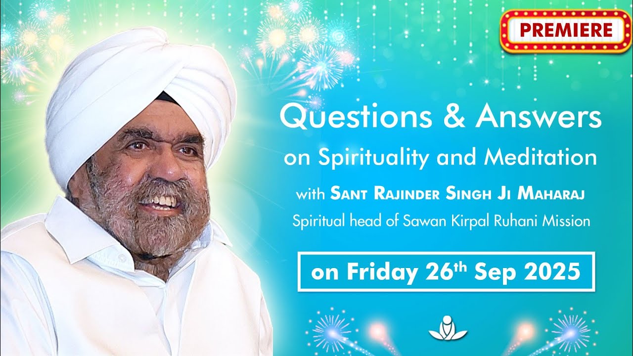 Q & A on Spirituality & Meditation with Sant Rajinder Singh Ji Maharaj ...