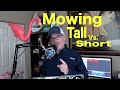 Mowing Tall vs. Short | How to Dominate with Mowing Height | Mowing Height of Cut