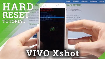 How to Hard Reset VIVO Xshot - Bypass Screen Lock / Wipe Data
