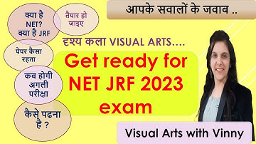 GET READY FOR NET JRF VISUAL ARTS 2023 EXAAM What is NET JRF EXAM