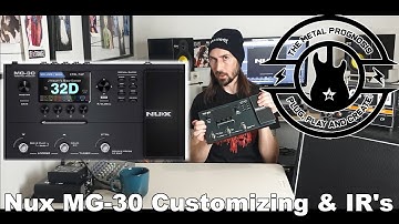 NUX MG30 - Create Bass and Guitar patches! How easy is it? (including loading custom IR