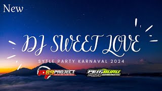 DJ SWEET LOVE STYLE PARTY KARNAVAL 2024 NULUP NULUP !!!!!!!!! #trending #djviral #djkarnaval2024