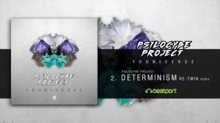 Psilocybe Project - Determinism (Re-Twin Remix)