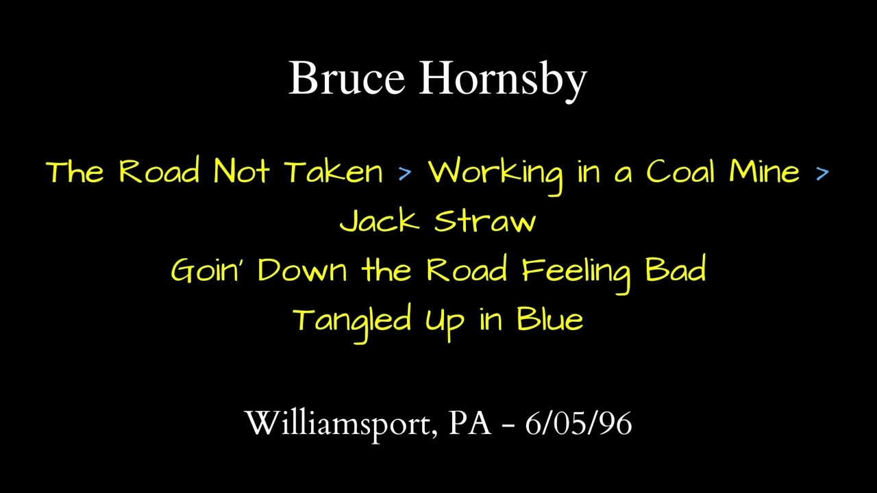 Bruce Hornsby 6/05/96 The Road Not Taken / Jack Straw, Goin' Down
