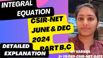 CSIR NET JUNE & DEC 2024 INTEGRAL EQUATION SOLUTION | ALSO USEFUL FOR HPSC, MSC MATHEMATICS | VARSHA
