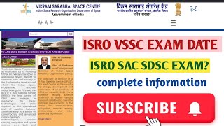 ISRO VSSC EXAM DATE REGARDING UPDATE|| SDSC AND SAC? INDIAN SPACE RESEARCH ORGANISATION