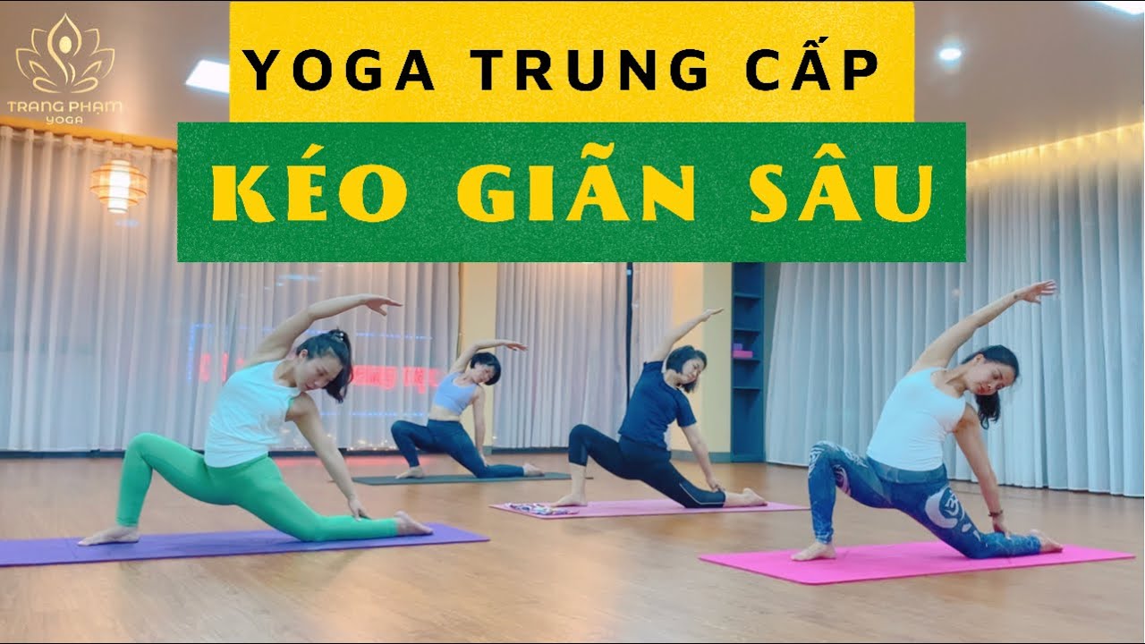 Bài tập Yoga - KÉO GIÃN SÂU (Full 60p) - trẻ hoá cơ thể, tăng nội tiết tố, …  [Trang Phạm Yoga]