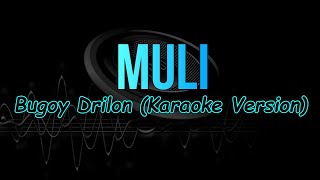 Muli - Bugoy Drilon (Karaoke Version) chords