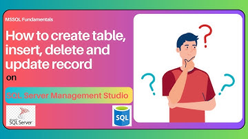 How to Create table || insert record into table || update record || delete record in MS SQL #sql