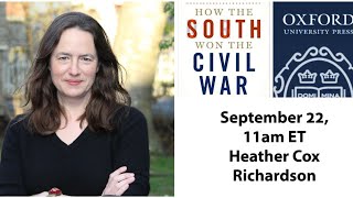 Author Talk with Heather Cox Richardson on How the South Won the Civil War