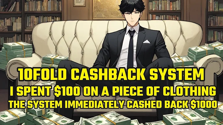 10fold Cashback System:I Spent $100 on a Piece of Clothing, the System Immediately Cashed Back $1000 - DayDayNews