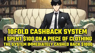 10fold Cashback System:I Spent $100 on a Piece of Clothing, the System Immediately Cashed Back $1000 screenshot 1