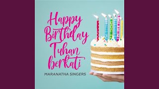 Happy Birthday Tuhan Berkati