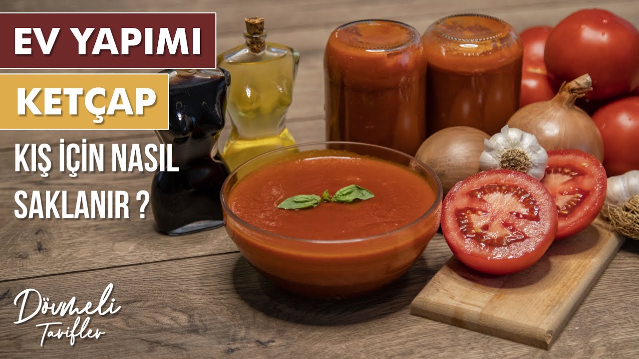 EVDE KETÇAP YAPIMI 🍅 Ev Yapımı 🏠 Kış İçin Nasıl Saklanır