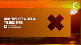 Смотреть клип Vocal Trance: Darren Porter & Susana - The Hero In Me [Amsterdam Trance] + Lyrics