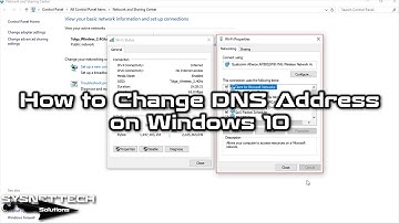 How to Change DNS Address on Windows 10 / 7 /8 / 8.1 | SYSNETTECH Solutions