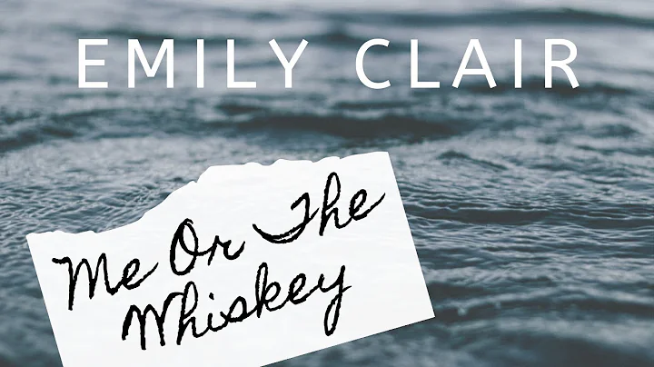 Me or the Whiskey - Emily Clair (Official Lyric Video)