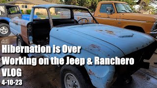 Hibernation is Over Working on the Jeep and Ranchero VLOG 4 10 23