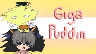 Giga Puddin Animation Meme