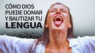 Cómo Dios puede Bautizar y Domar Nuestra Lengua |  Pastor Marco Antonio Sánchez