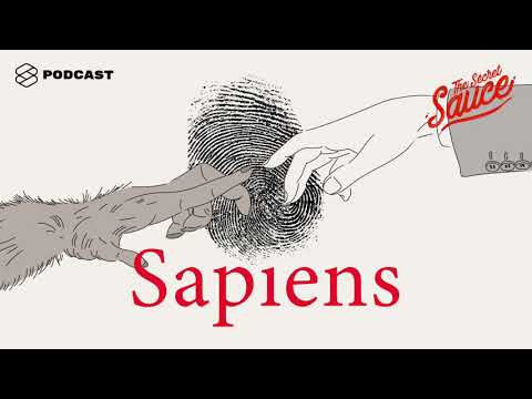 ถอดรหัส Sapiens ประวัติย่อมนุษยชาติ กับ 5 ข้อคิดที่มนุษย์เงินเดือนปรับใช้ได้ The Secret Sauce EP.106