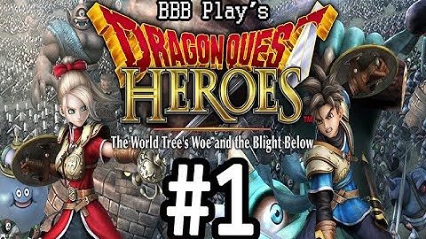 Dragon Quest Heroes - Part 1: Quest for the platinum trophy