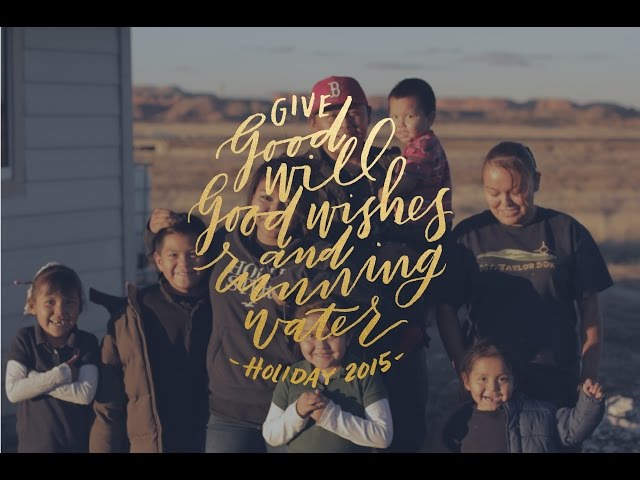 Good Will, Good Wishes, Running Water // Navajo Holiday 2015