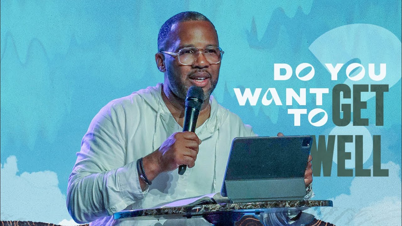Do You Want To Get Well // Heston Williams - YouTube