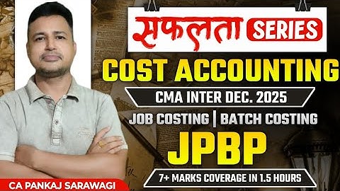 14+ Marks | Cost Accounting | CMA Inter Revision Part - 8 | Job Costing + Batch Costing + JPBP