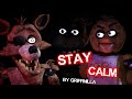 Fnaf  stay calm liveaction music  griffinilla