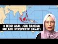 3 teori asal usul bangsa melayu perspektif barat