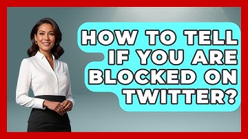 How To Tell If You Are Blocked On Twitter? - Everyday-Networking