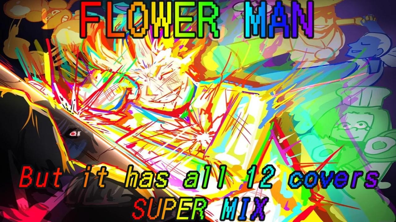 flower-man-but-it-has-the-7-souls-and-it-is-determined-super-mix