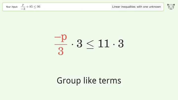 Solving Linear Inequalities: p/(-3)+85 is Smaller Than or Equal to 96