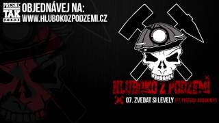 07. Chachar & DJ Bussy - Zvedat si levely FT. PRESSIN, AROUKHEY