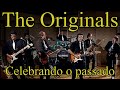 The Originals celebrando o passado da Jovem Guarda de emocionar !