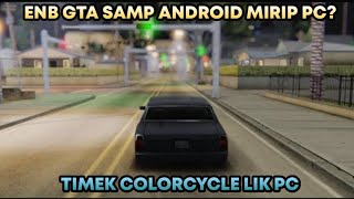SHARE TIMECYC MIRIP ENB PC GTA SAMP ANDROID