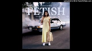 Selena Gomez - Fetish (feat. Gucci Mane) (Audio)