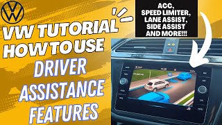 VW Driver Assist Tutorial  How to Use ACC, Travel Assist, Lane Assist, Side Assist and more!!!