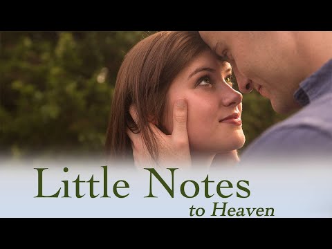 Little Notes to Heaven | Full Movie | Caroline McDonald | Cody Hallford | Anthony Cervantes
