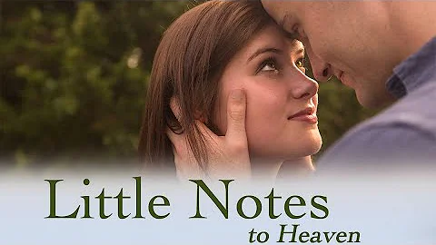 Little Notes to Heaven | Full Movie | Caroline McDonald | Cody Hallford | Anthony Cervantes