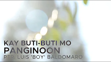 Kay Buti-Buti Mo Panginoon (Lyric Video) - by Luis 'Boy' Baldomaro