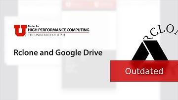 Rclone and Google Drive on CHPC Resources (Outdated)