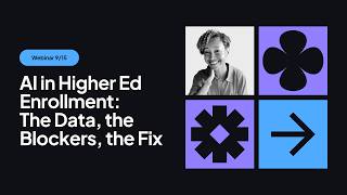 AI in Higher Ed Enrollment: The Data, the Blockers, the Fix